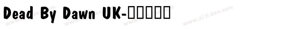 Dead By Dawn UK字体转换